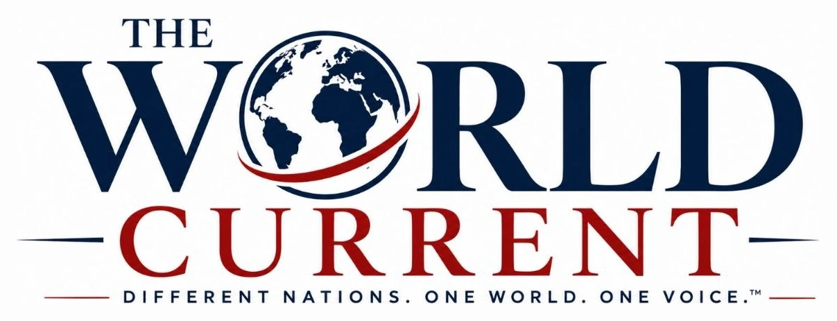 THE WORLD CURRENT — Different Nations. One World. One Voice.